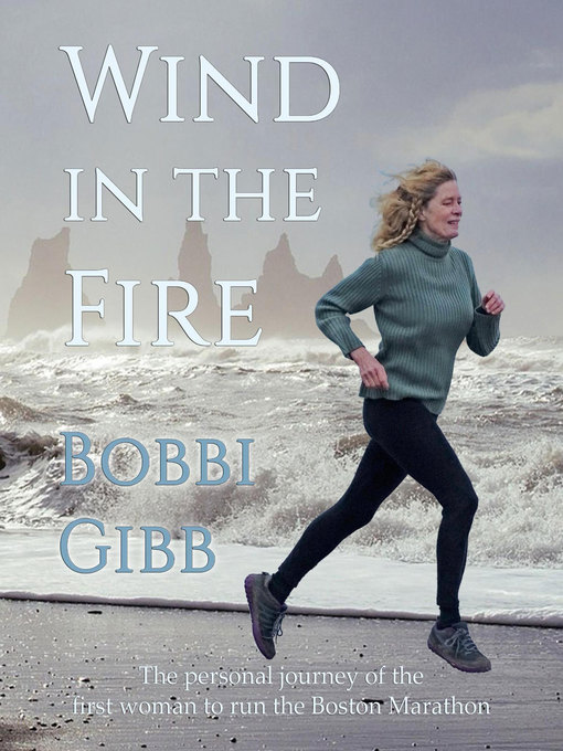 Title details for Wind in the Fire by Bobbi Gibb - Available